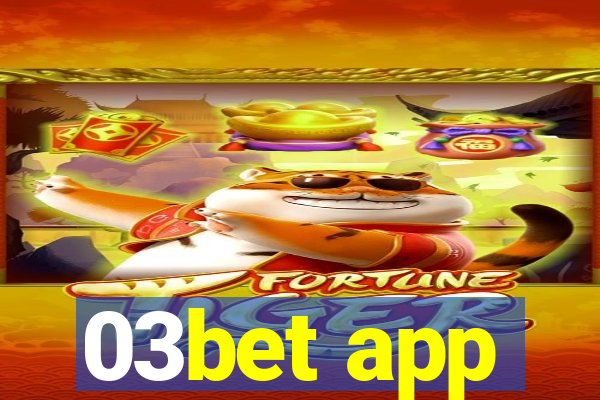 03bet app